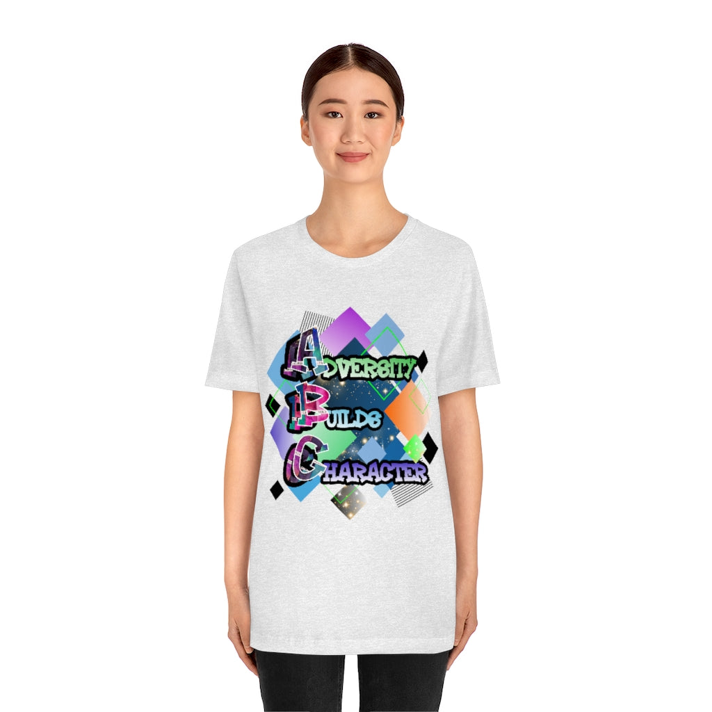 Adversity Builds Character Unisex Jersey Short Sleeve Tee