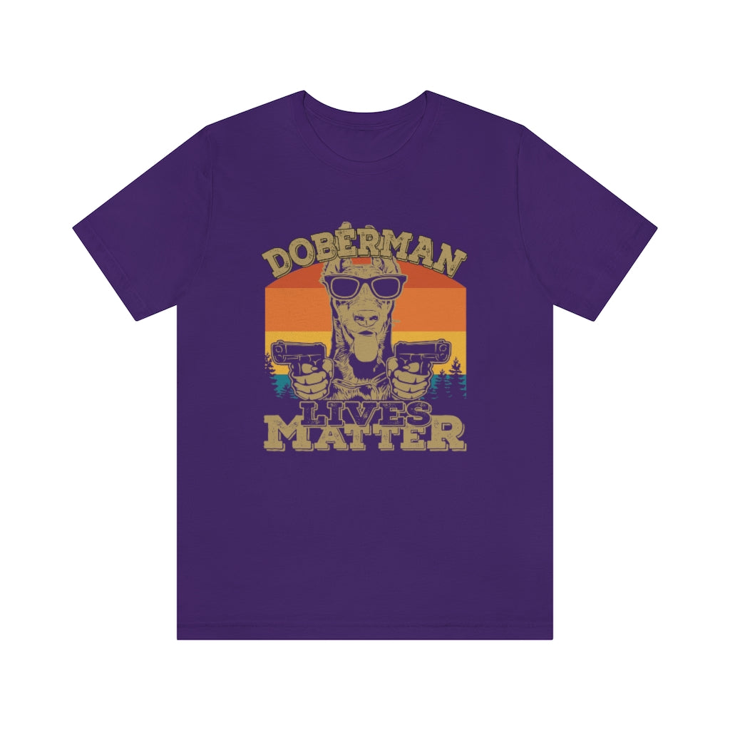 Doberman Lives Matter Unisex Jersey Short Sleeve Tee