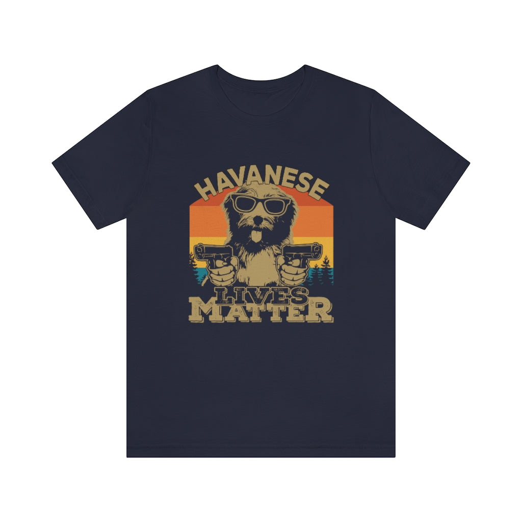 Havanese Lives Matter Unisex Jersey Short Sleeve Tee
