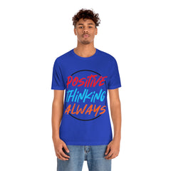 Positive Thinking Unisex Jersey Short Sleeve Tee