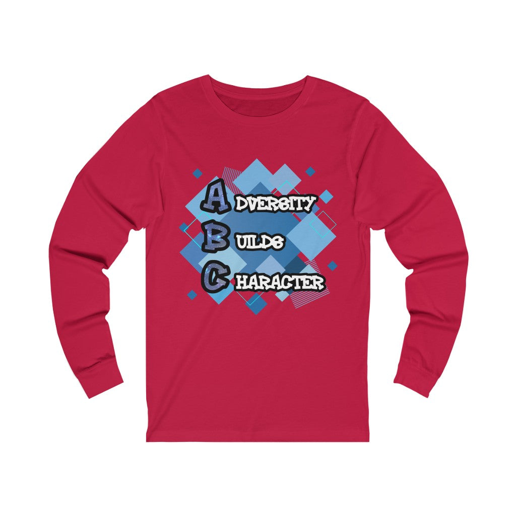 Adversity Builds Character Unisex Jersey Long Sleeve Tee