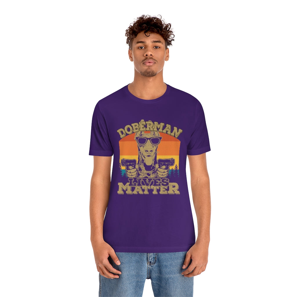 Doberman Lives Matter Unisex Jersey Short Sleeve Tee