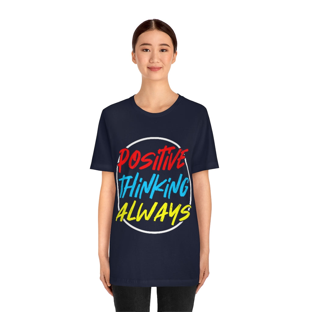 Positive Thinking Unisex Jersey Short Sleeve Tee