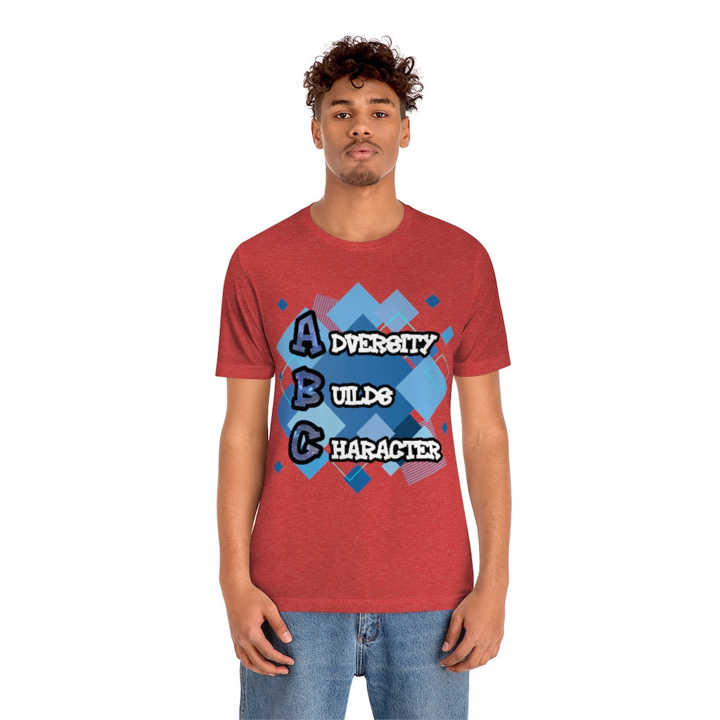 Adversity Builds Character Unisex Jersey Short Sleeve Tee
