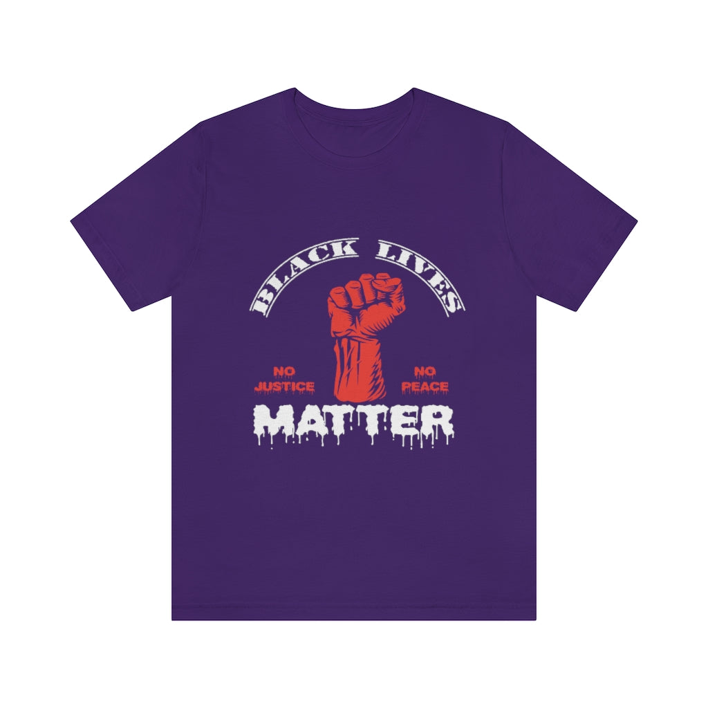 No Justice No Peace Unisex Jersey Short Sleeve Tee