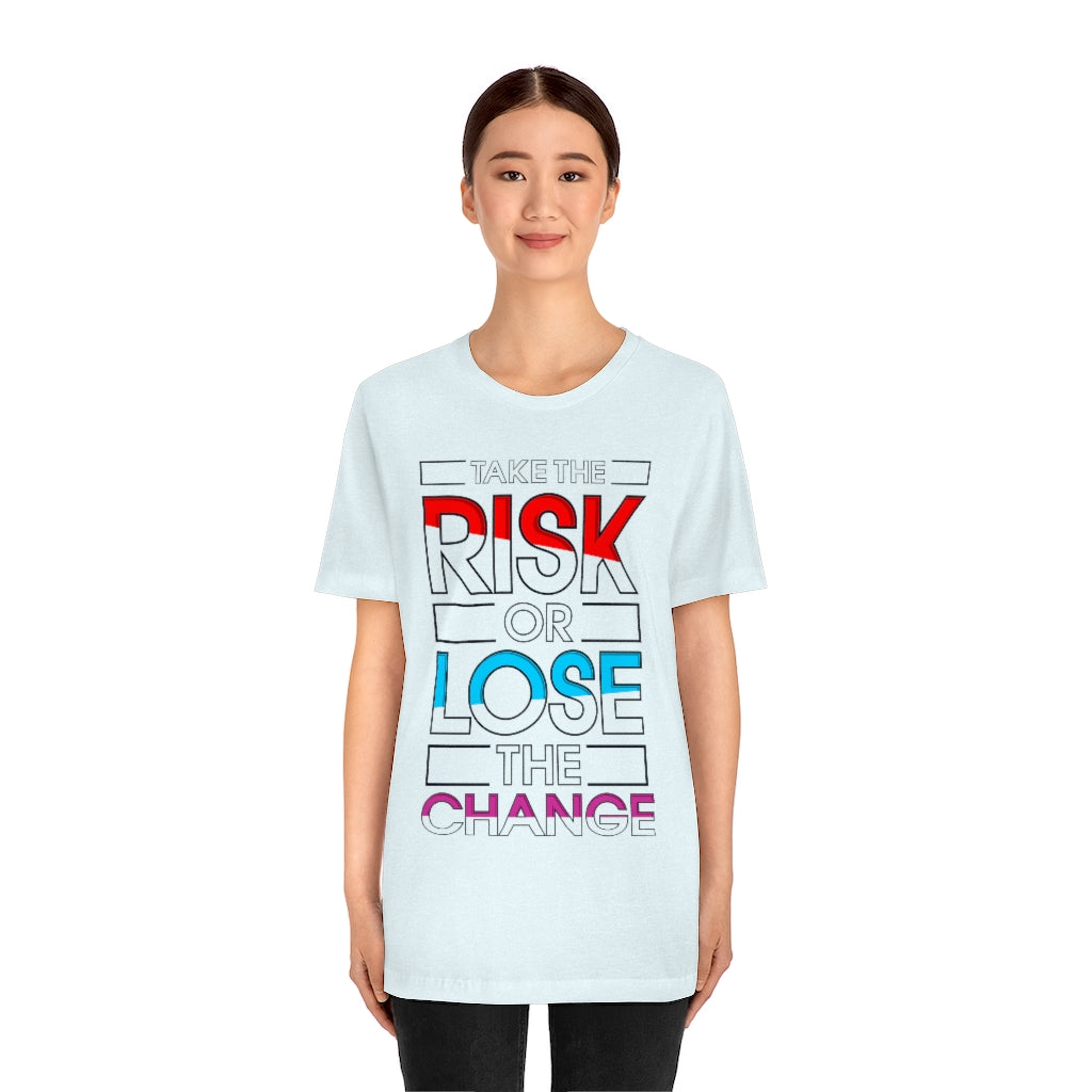 Take The Risk Unisex Jersey Short Sleeve Tee