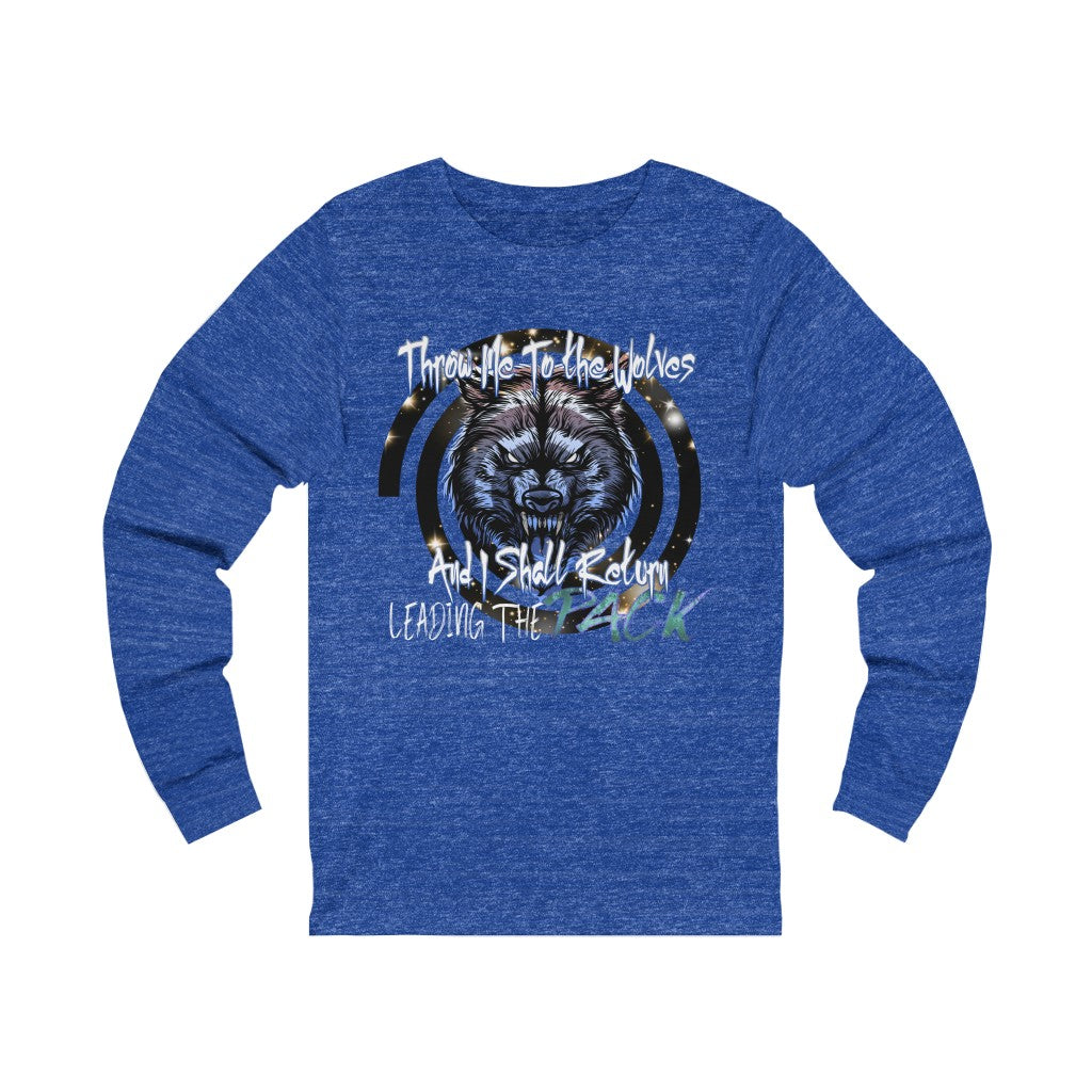 Throw Me To The Wolves Unisex Jersey Long Sleeve Tee