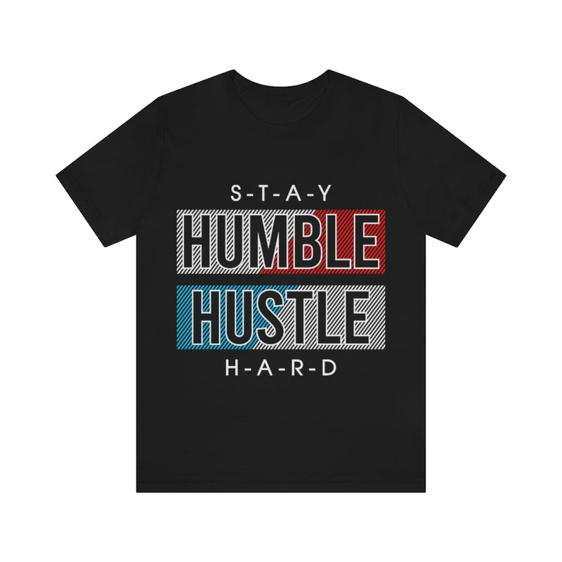 Stay Humble Unisex Jersey Short Sleeve Tee