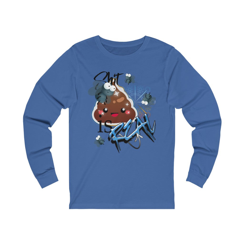 Shit Is Real Unisex Jersey Long Sleeve Tee