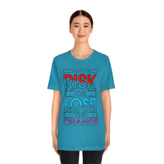 Take The Risk Unisex Jersey Short Sleeve Tee