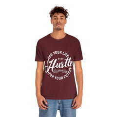 Hustle For Life Unisex Jersey Short Sleeve Tee