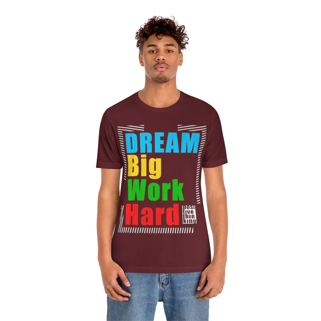 Dream Big Unisex Jersey Short Sleeve Tee