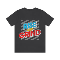 Rise And Grind Unisex Jersey Short Sleeve Tee