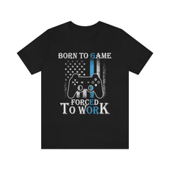 Born To Game Unisex Jersey Short Sleeve Tee