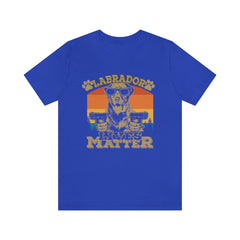 Labrador Lives Matter Unisex Jersey Short Sleeve Tee