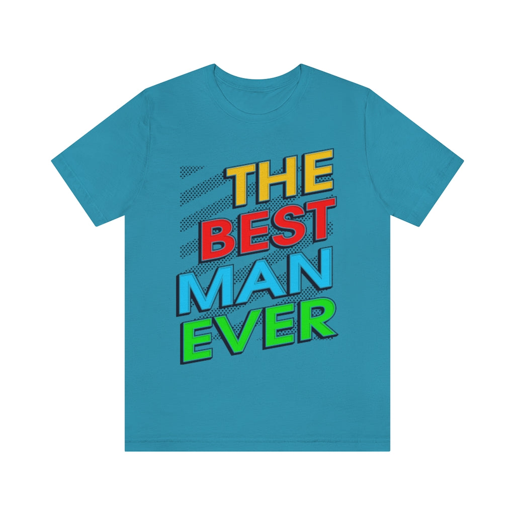 Best Man Ever Unisex Jersey Short Sleeve Tee