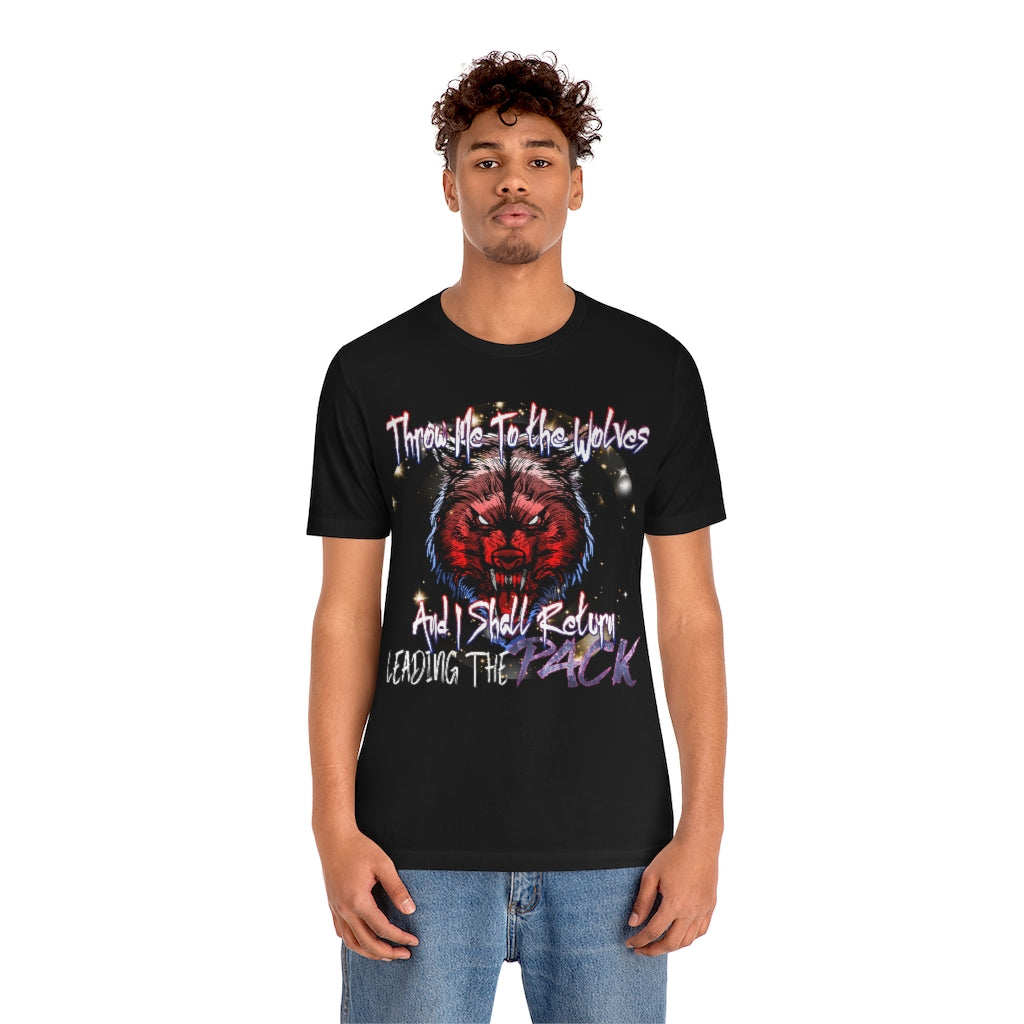 Throw Me To The Wolves Unisex Jersey Short Sleeve Tee
