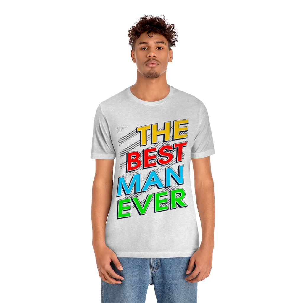 Best Man Ever Unisex Jersey Short Sleeve Tee