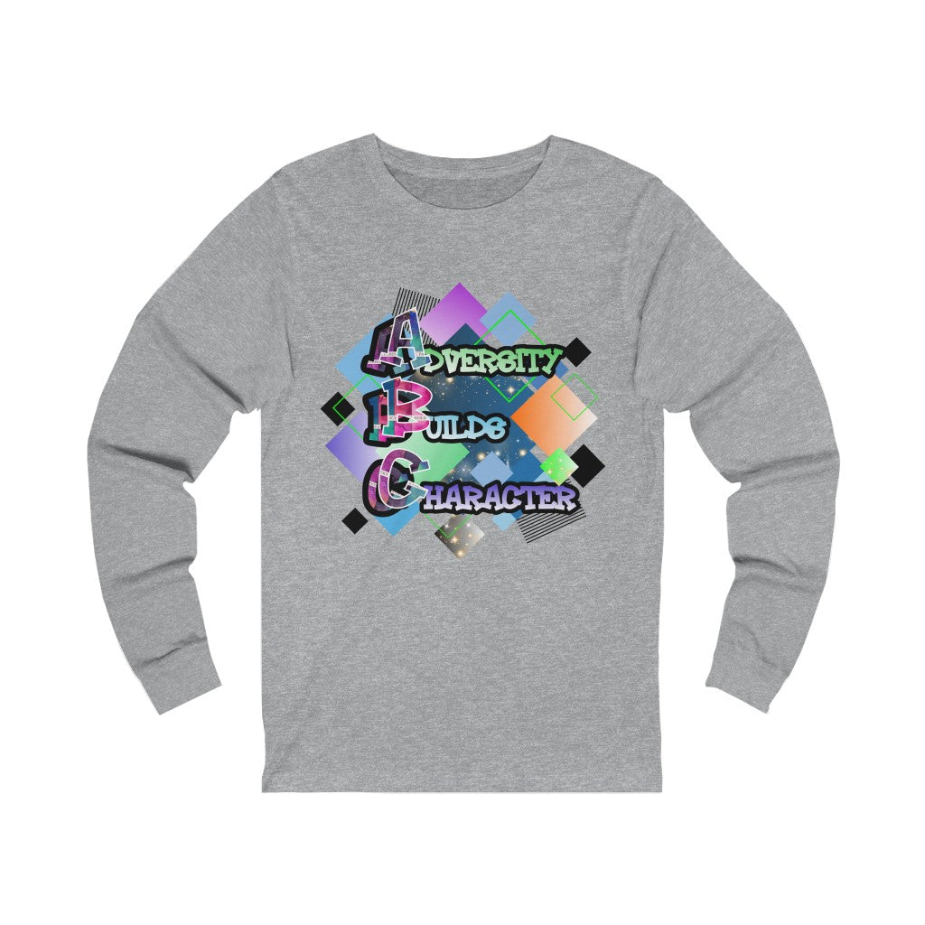 Adversity Builds Character Unisex Jersey Long Sleeve Tee