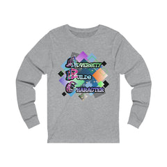 Adversity Builds Character Unisex Jersey Long Sleeve Tee