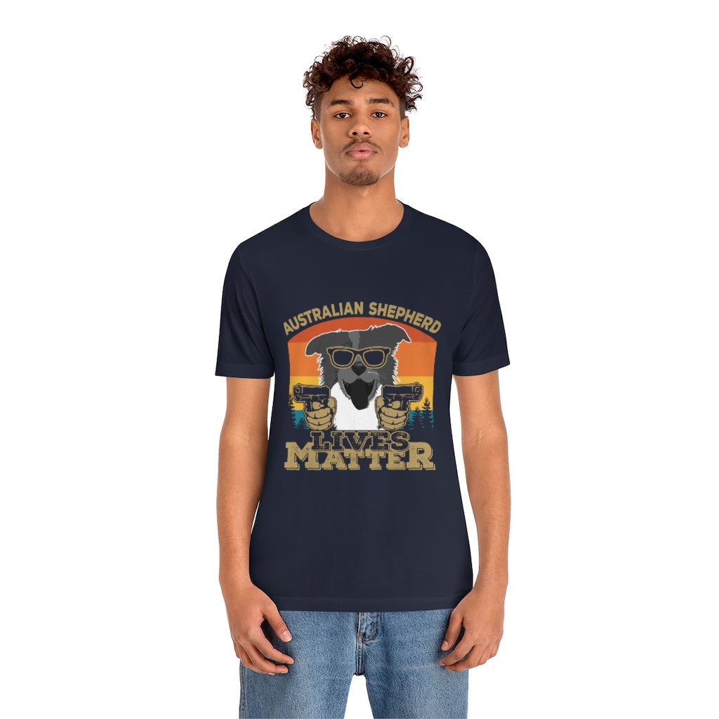 Australian Shepherd Lives Matter Unisex Jersey Short Sleeve Tee