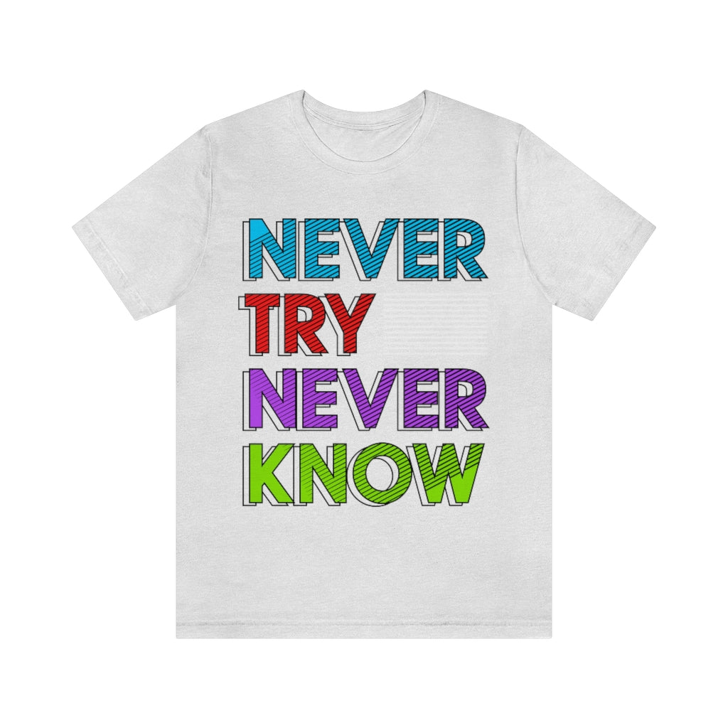 Never Know Unisex Jersey Short Sleeve Tee