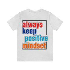 Positive Mindset Unisex Jersey Short Sleeve Tee