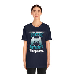 Always Respawn Unisex Jersey Short Sleeve Tee