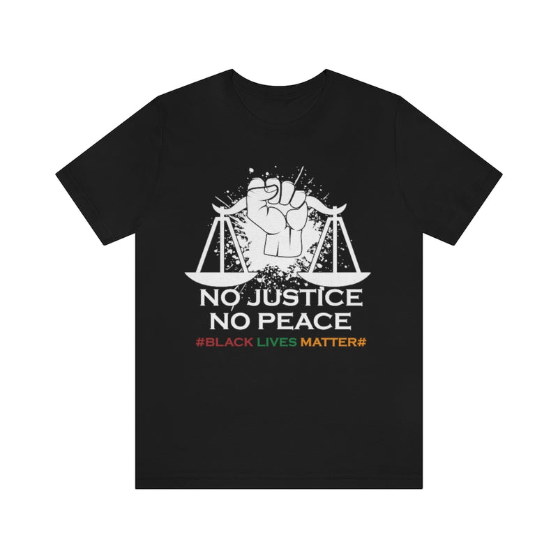 No Justice No Peace Unisex Jersey Short Sleeve Tee