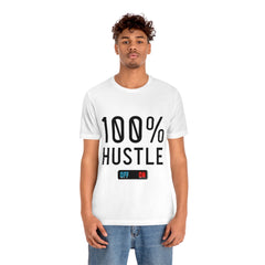 100% Hustle Unisex Jersey Short Sleeve Tee