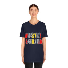 Hustle And Grind Unisex Jersey Short Sleeve Tee