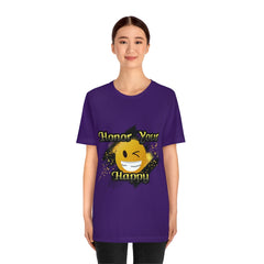 Honor Your Happy Unisex Jersey Short Sleeve Tee