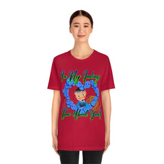 In My Feelings Unisex Jersey Short Sleeve Tee