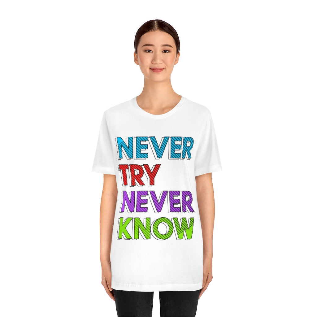 Never Know Unisex Jersey Short Sleeve Tee