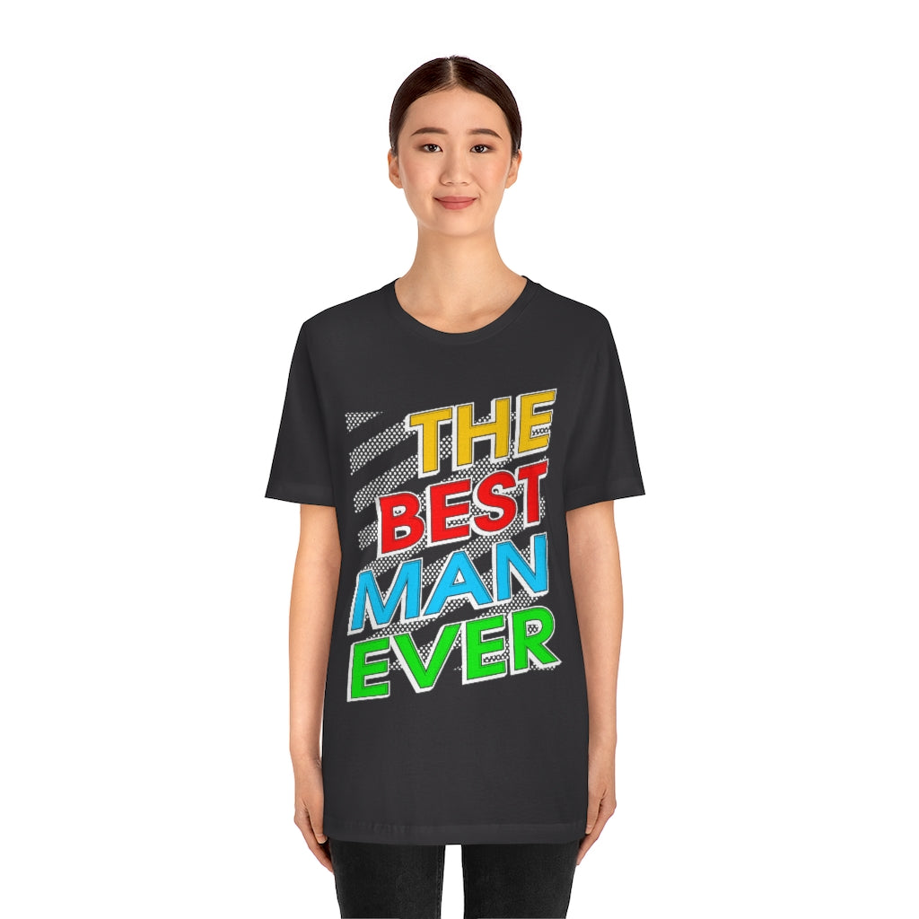 Best Man Ever Unisex Jersey Short Sleeve Tee
