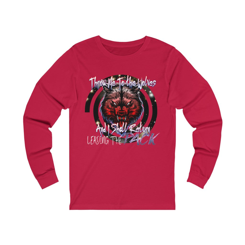 Throw Me To The Wolves Unisex Jersey Long Sleeve Tee