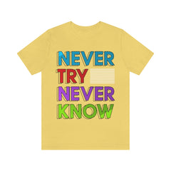 Never Know Unisex Jersey Short Sleeve Tee