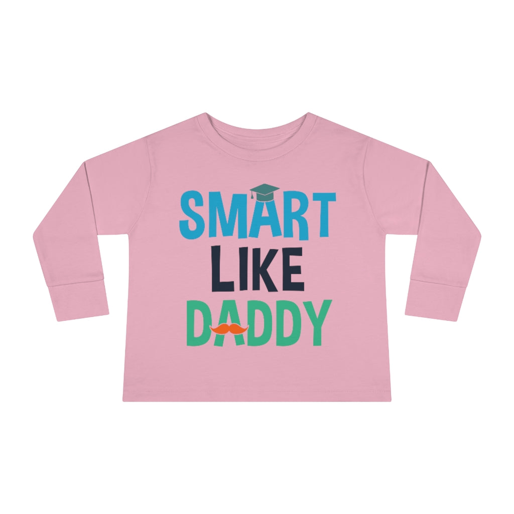 Smart Like Daddy Toddler Long Sleeve Tee
