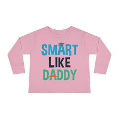 Smart Like Daddy Toddler Long Sleeve Tee