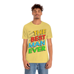 Best Man Ever Unisex Jersey Short Sleeve Tee