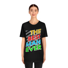 Best Man Ever Unisex Jersey Short Sleeve Tee