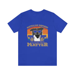 Australian Shepherd Lives Matter Unisex Jersey Short Sleeve Tee