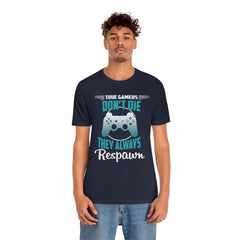 Always Respawn Unisex Jersey Short Sleeve Tee