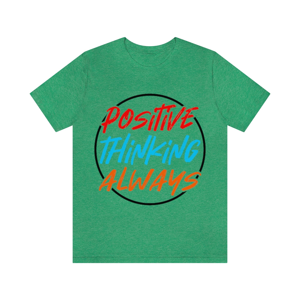 Positive Thinking Unisex Jersey Short Sleeve Tee