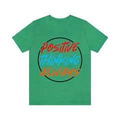 Positive Thinking Unisex Jersey Short Sleeve Tee