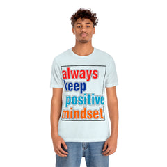 Positive Mindset Unisex Jersey Short Sleeve Tee
