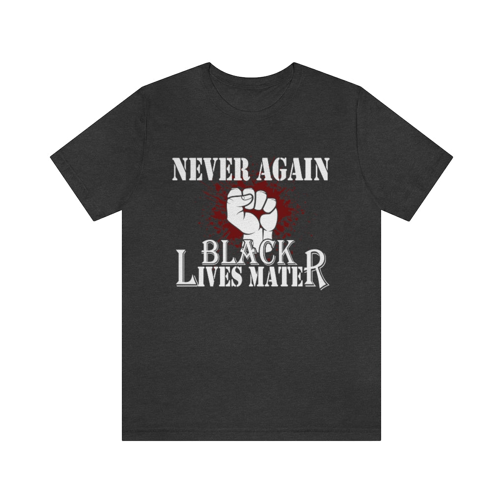 Never Again Unisex Jersey Short Sleeve Tee