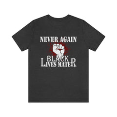 Never Again Unisex Jersey Short Sleeve Tee