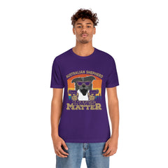 Australian Shepherd Lives Matter Unisex Jersey Short Sleeve Tee