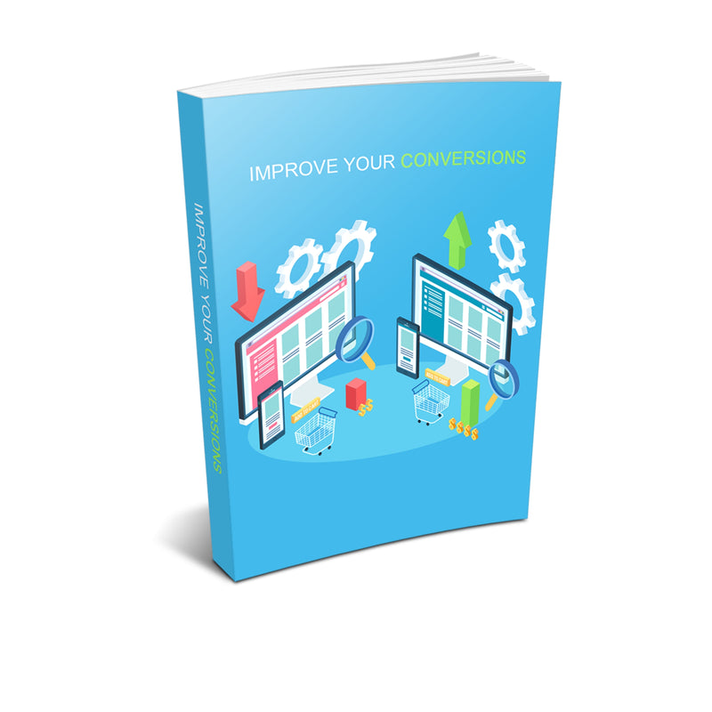 Improve Your Conversions Ebook